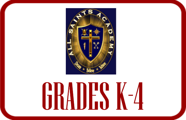 ALL SAINTS ACADEMY GIRLS K-4 ALL SAINTS ACADEMY GIRLS K-4